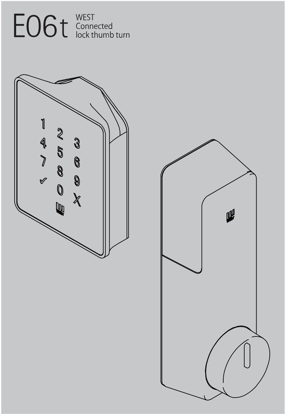 E06t 取付説明書Bの表紙。WEST Connected lock thumb turn の文字と、アウターユニット（テンキー）とインナーユニット（サムターン付き）の線画